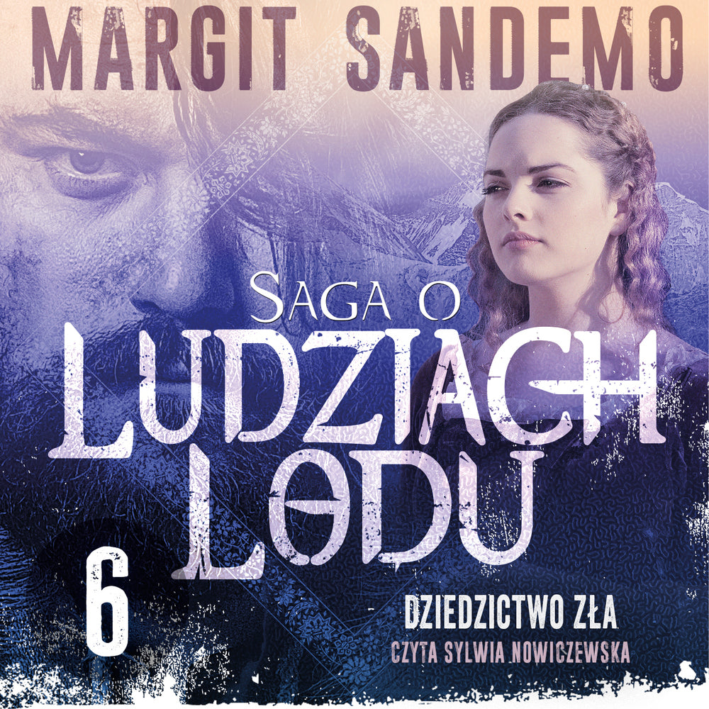 Saga o Ludziach Lodu 6: Dziedzictwo zła