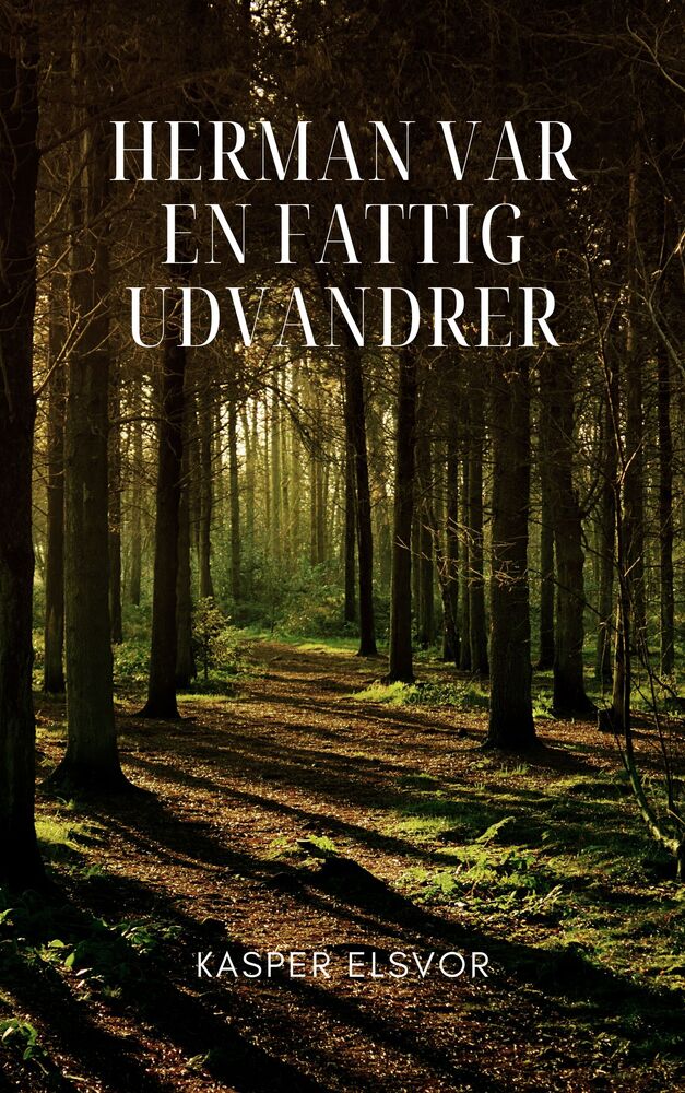 Herman var en fattig udvandrer