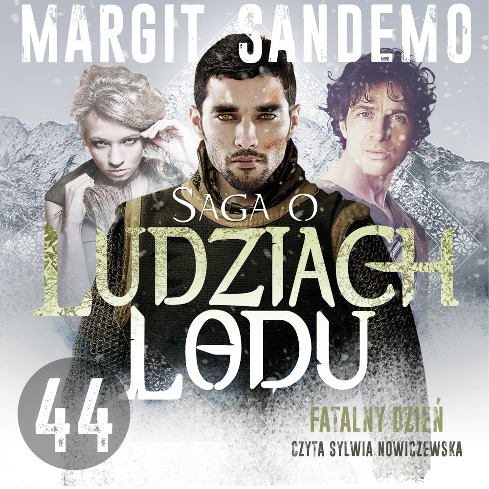 Saga o Ludziach Lodu 44: Fatalny dzień
