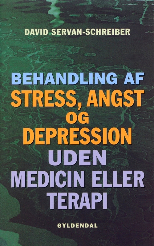 D2 Behandling af stress, angst og depression uden medicin eller terapi