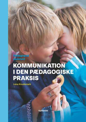 Kommunikation i den pædagogiske praksis