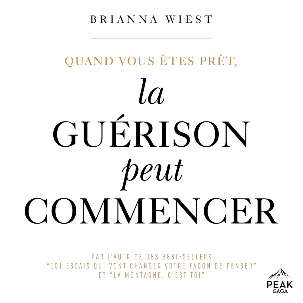 Quand vous êtes prêt, la guérison peut commencer