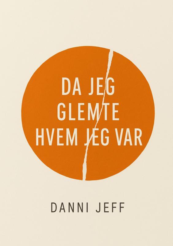 Da jeg glemte hvem jeg var