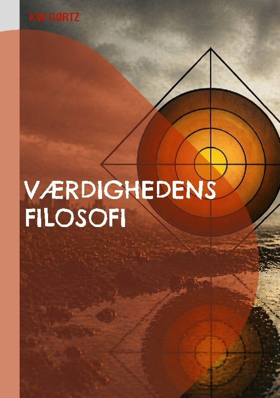 Værdighedens filosofi - i en traumatisk krigstid