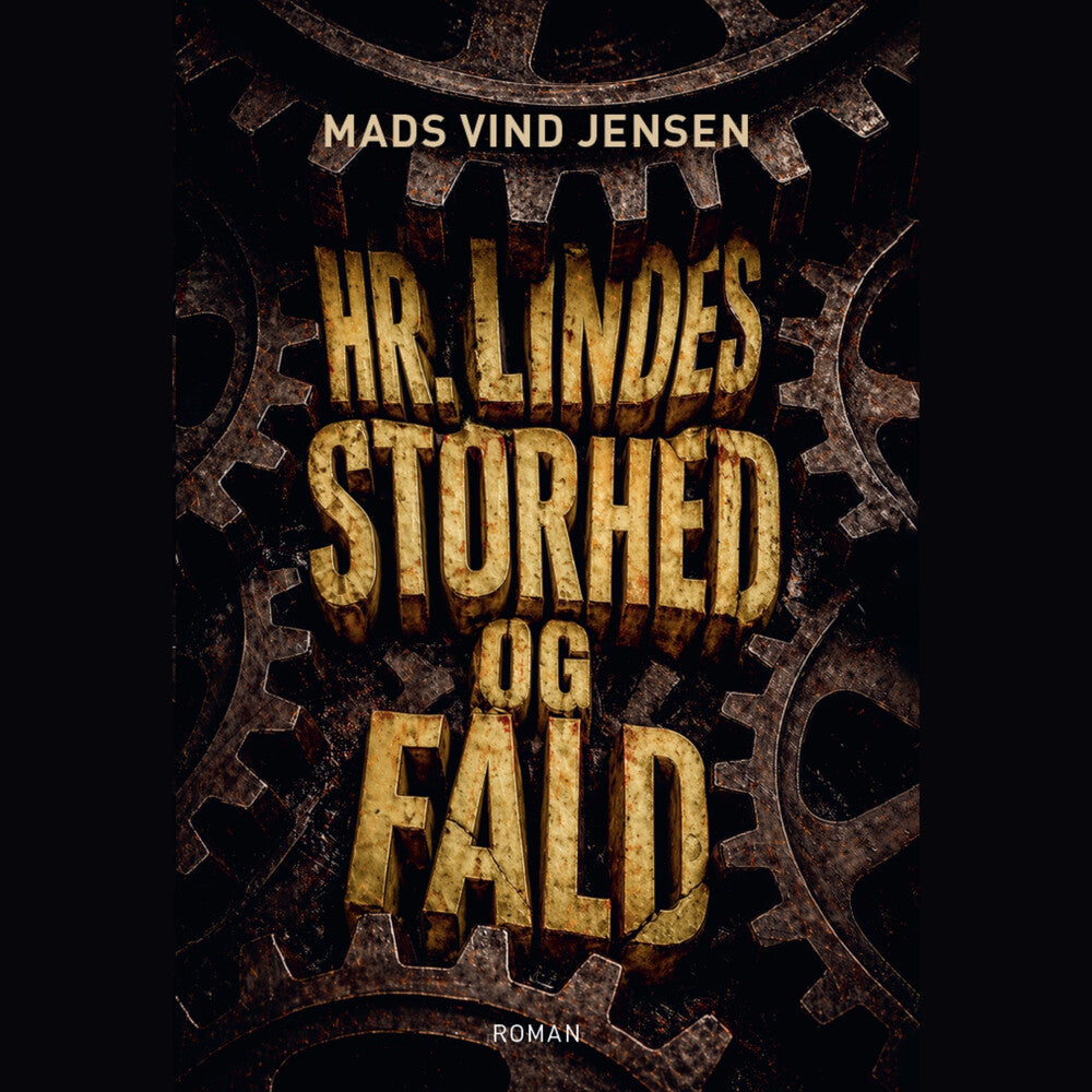 Hr. Lindes storhed og fald