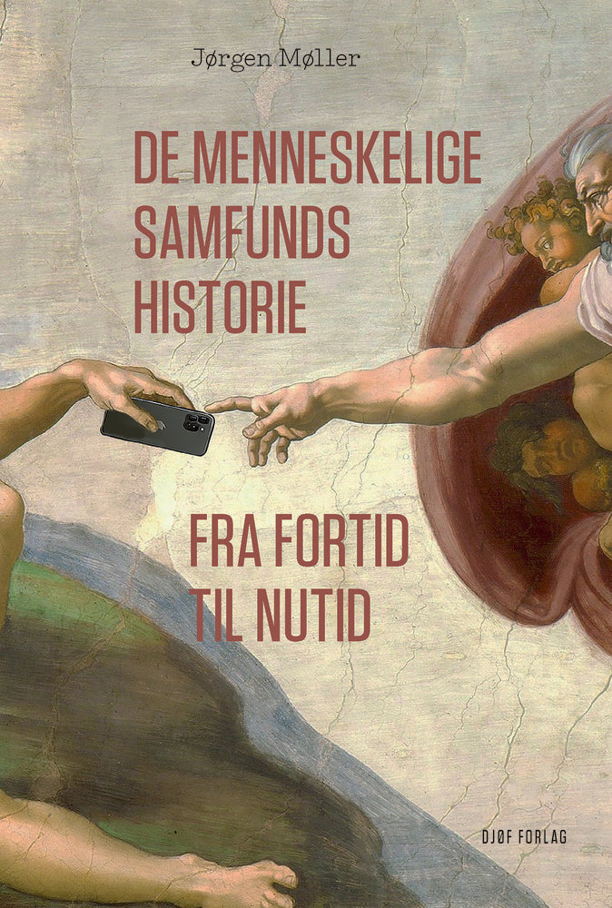 De menneskelige samfunds historie fra fortid til nutid