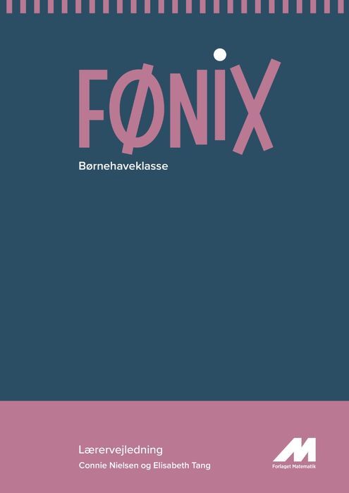 FØNIX Børnehaveklasse. Lærervejledning