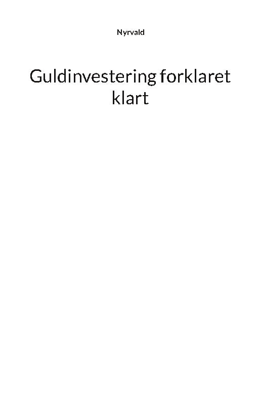 Guldinvestering forklaret klart