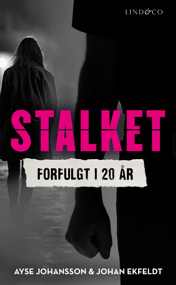 Stalket: Forfulgt i 20 år