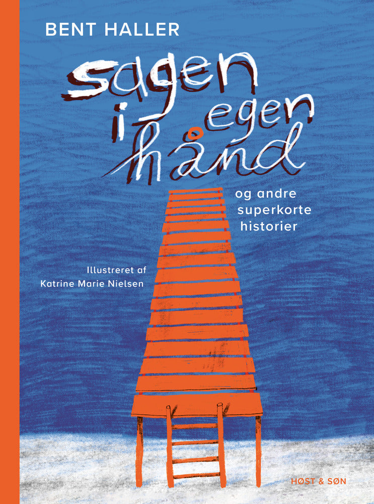 Sagen i egen hånd og andre superkorte historier