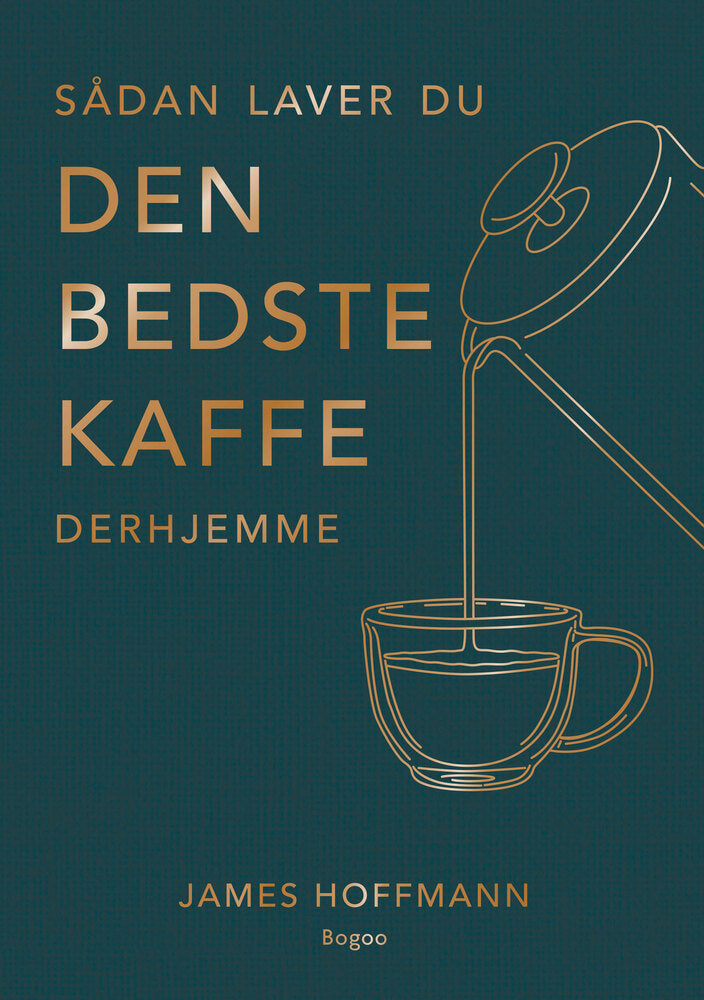 Sådan laver du den bedste kaffe derhjemme