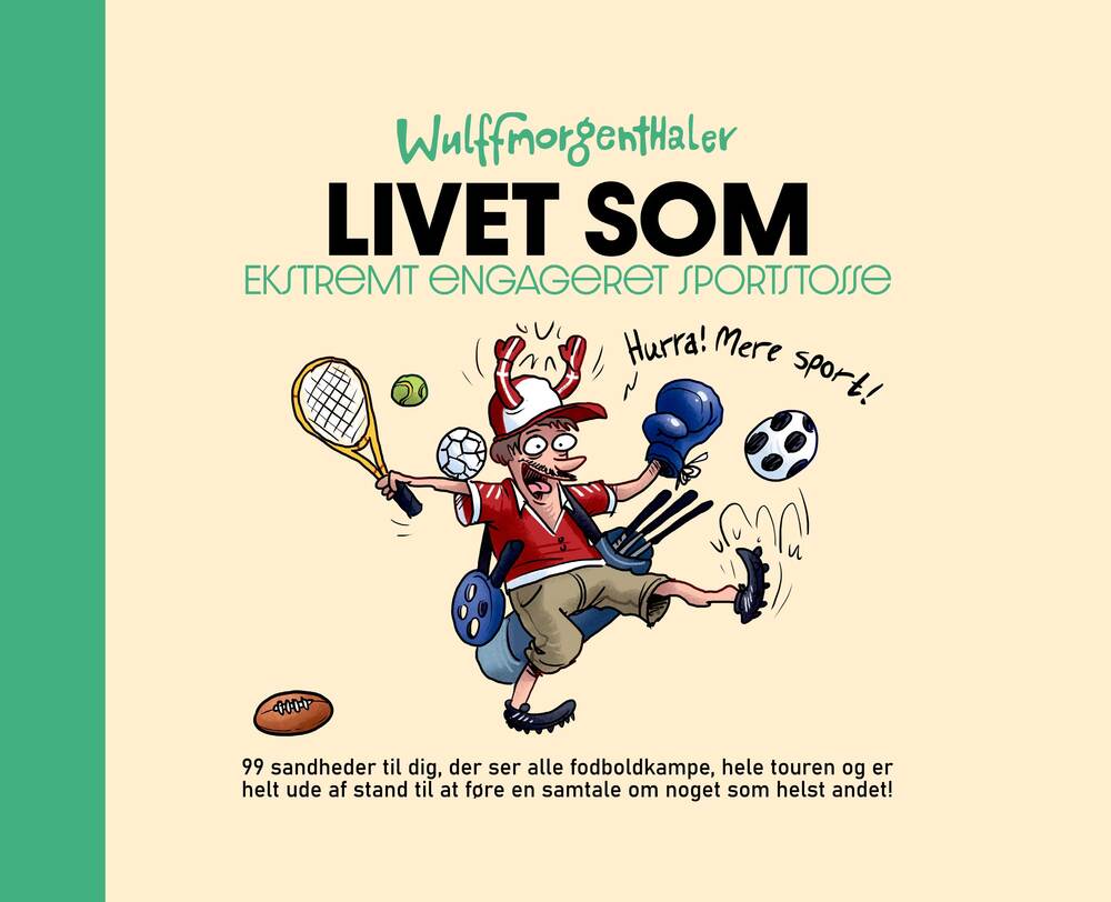 Livet som ekstremt engageret sportstosse