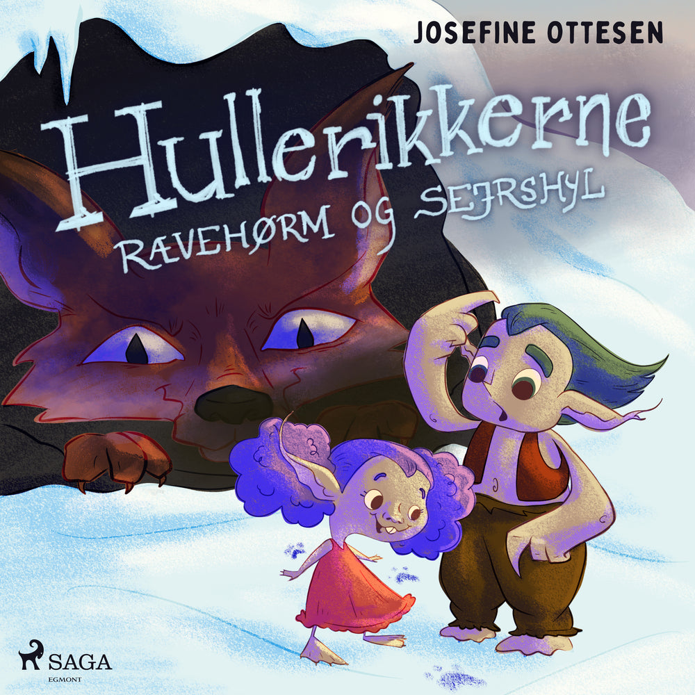 Hullerikkerne 4. Rævehørm og sejrshyl