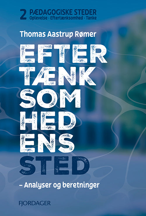 EFTERTÆNKSOMHEDENS STED