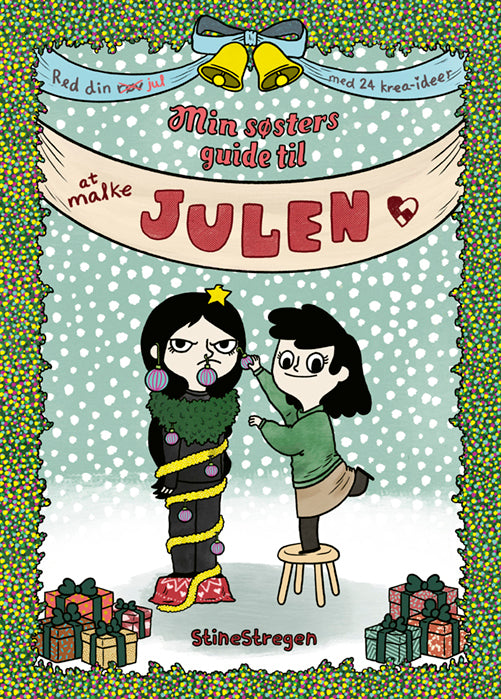 Min søsters guide til at malke julen