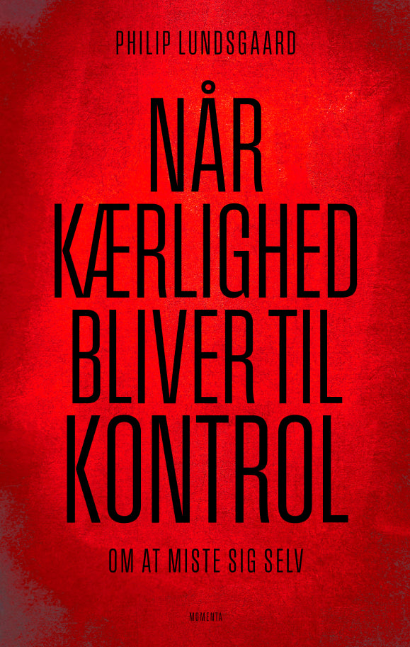 Når kærlighed bliver til kontrol