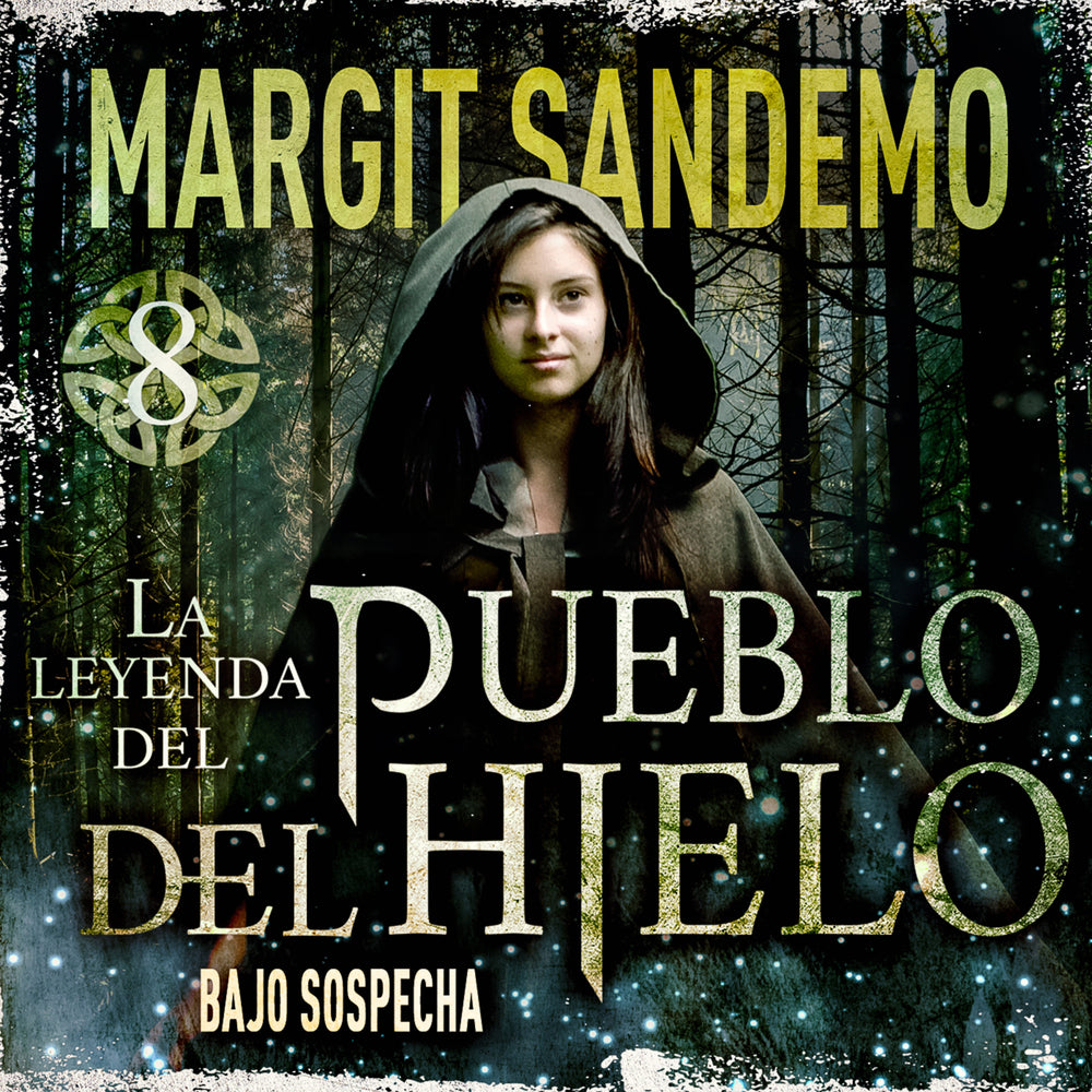 La Leyenda del Pueblo del Hielo 8 - Bajo sospecha