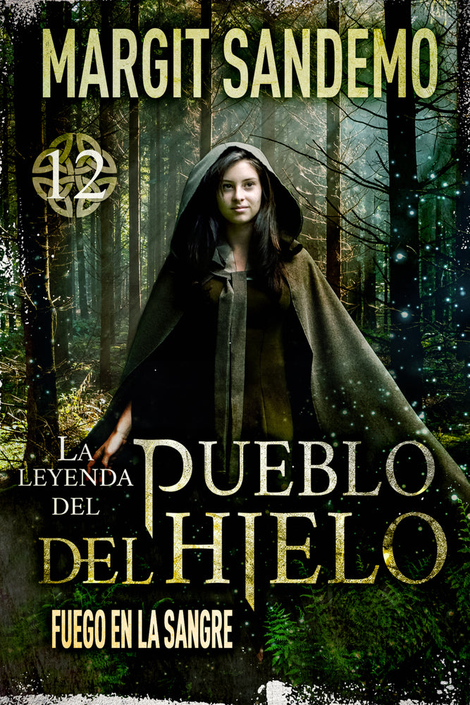La Leyenda del Pueblo del Hielo 12 - Fuego en la sangre