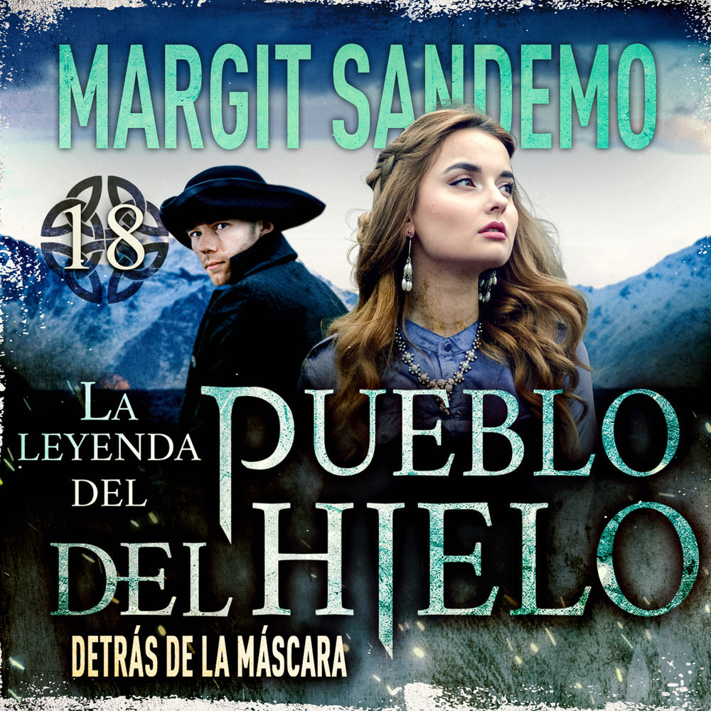 La Leyenda del Pueblo del Hielo 18 - Detrás de la máscara
