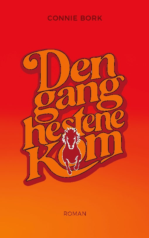 Dengang hestene kom