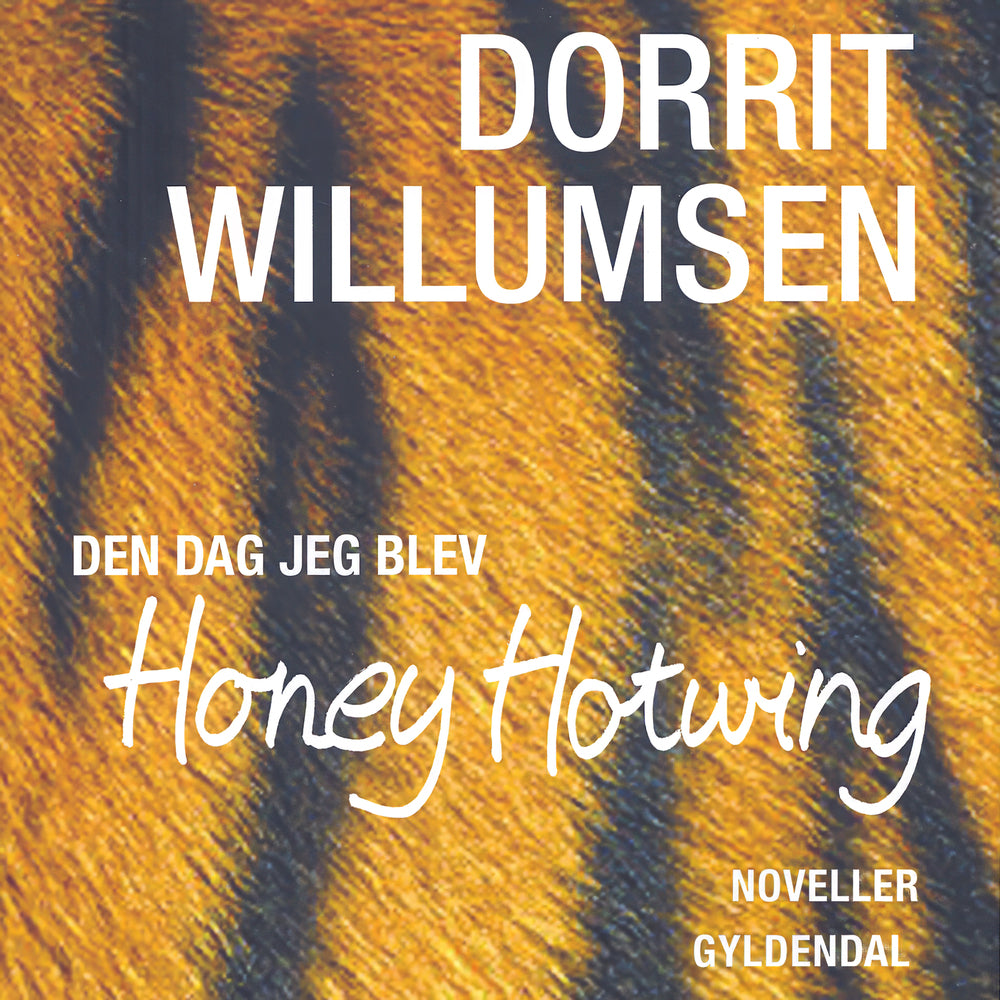 Den dag jeg blev Honey Hotwing
