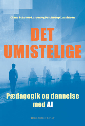 Det umistelige - pædagogik og dannelse med AI