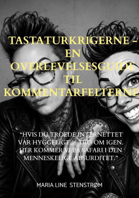 Tastaturkrigerne - en overlevelsesquide til kommentarfelterne.