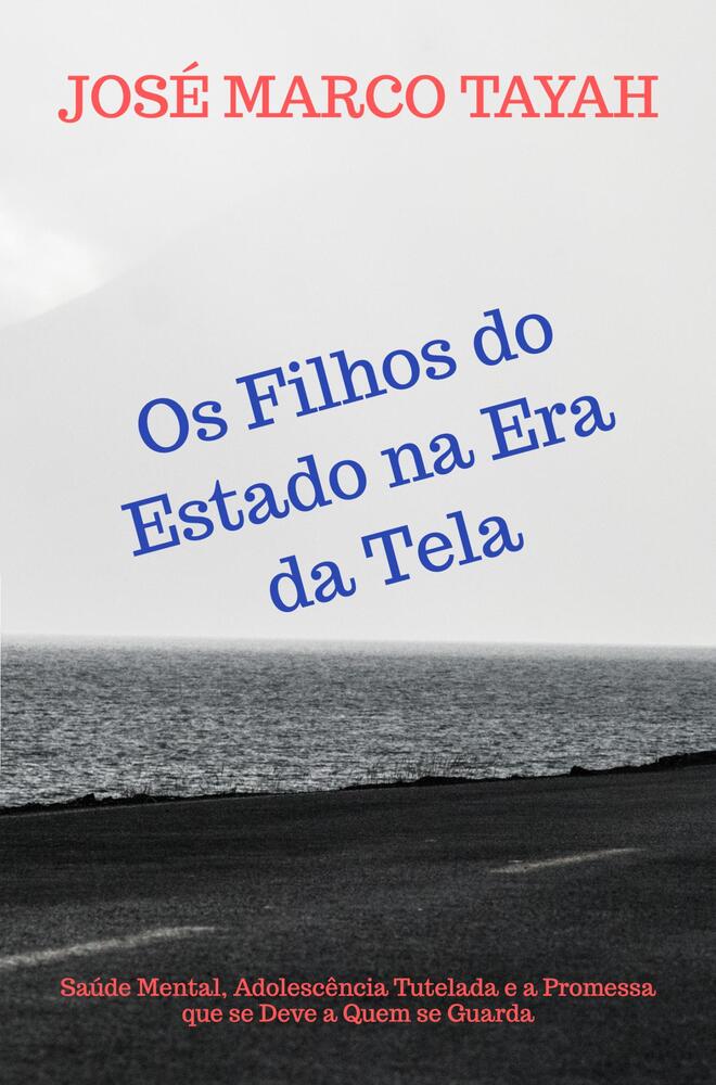 Os Filhos do Estado na Era da Tela