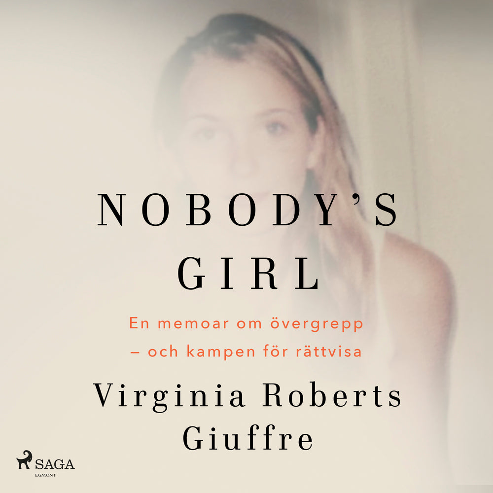 Nobody's girl: En memoar om övergrepp – och kampen för rättvisa