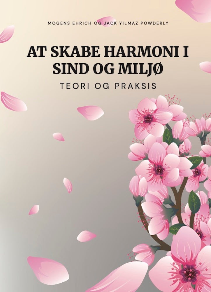 At skabe harmoni i sind og miljø
