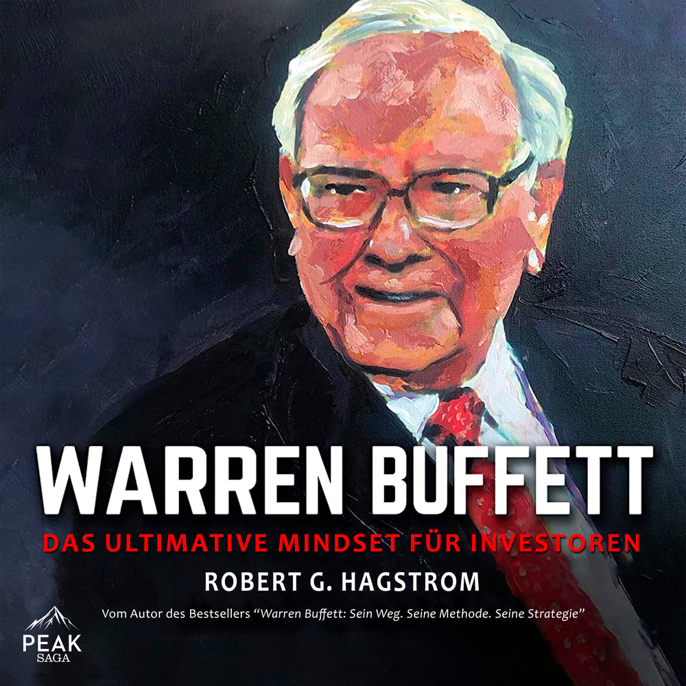Warren Buffett - Das ultimative Mindset für Investoren