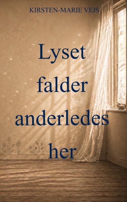 Lyset falder anderledes her