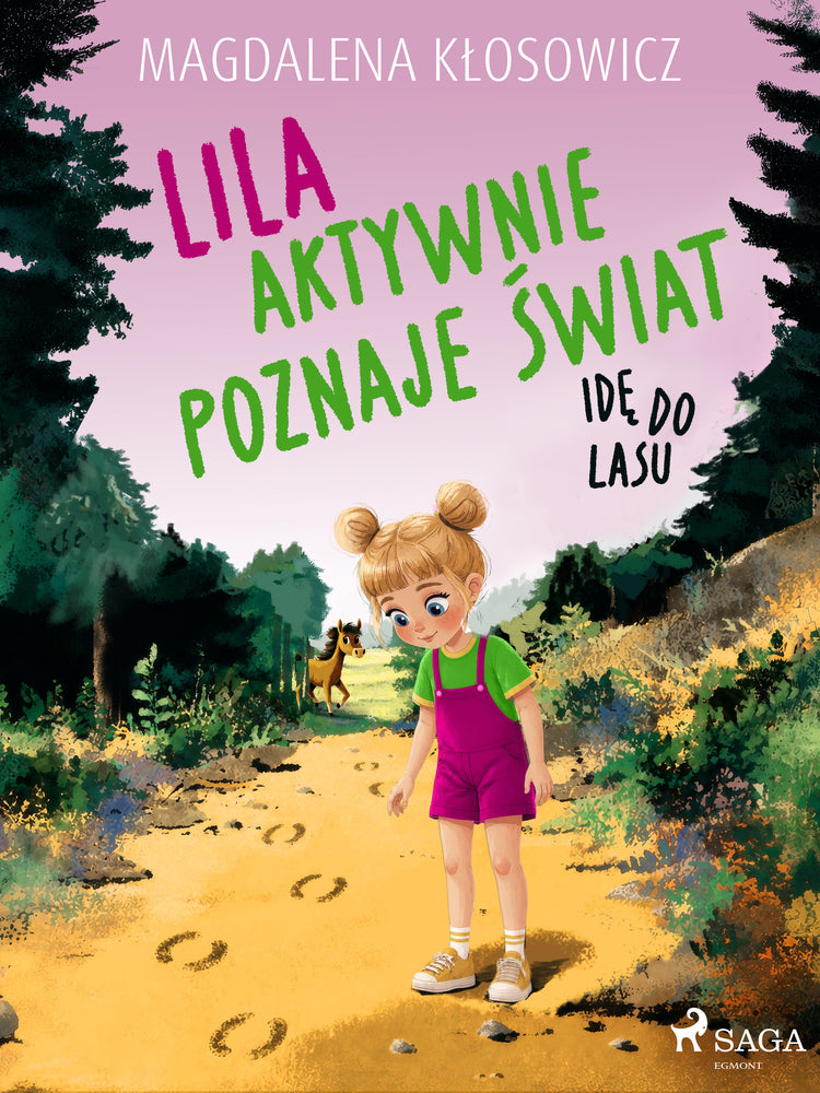 Lila aktywnie poznaje świat – Idę do lasu