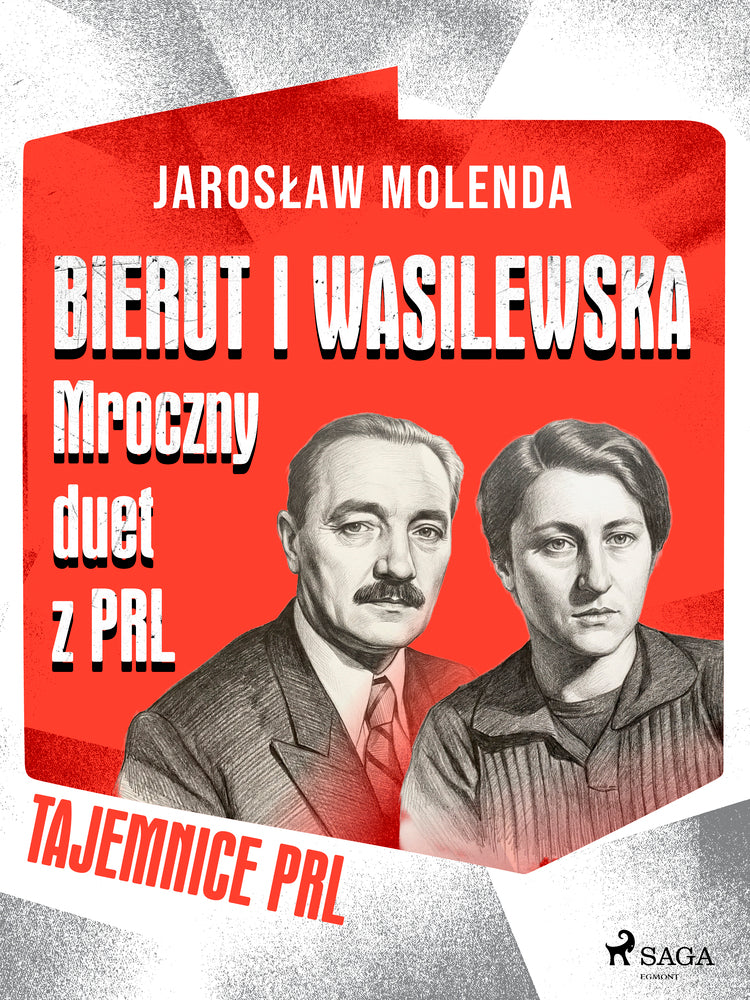 Bierut i Wasilewska. Mroczny duet z PRL