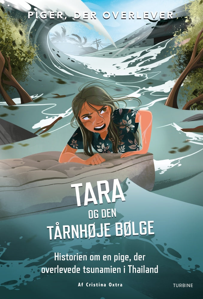 Tara og den tårnhøje bølge - Historien om en pige der overlevede tsunamien