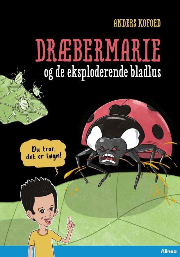 D1 Du tror, det er løgn! Dræbermarie og de eksploderende bladlus, Blå Læseklub