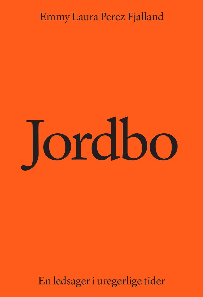 D1 Jordbo: En ledsager i uregerlige tider