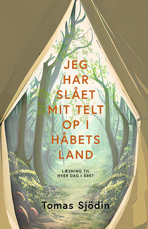 D1 Jeg har slået mit telt op i håbets land