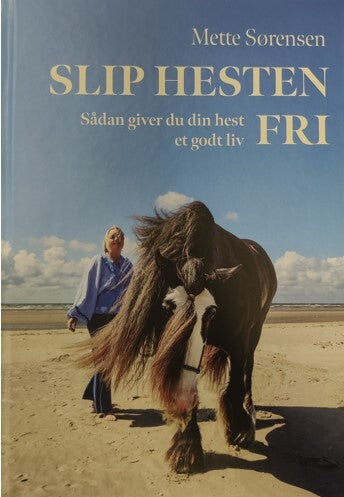 D1 Slip Hesten Fri - Sådan giver du din hest et godt liv