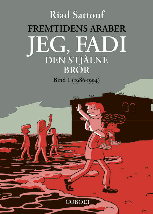 Fremtidens araber: Jeg, Fadi – den stjålne bror 1 (1986-1994)