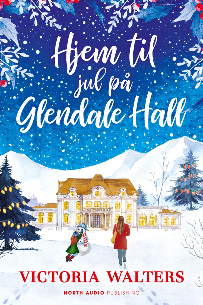 Hjem til jul på Glendale Hall