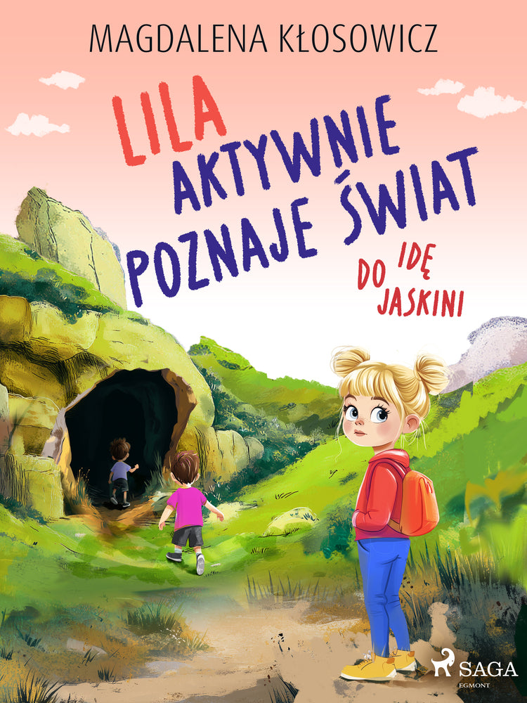 Lila aktywnie poznaje świat – Idę do jaskini