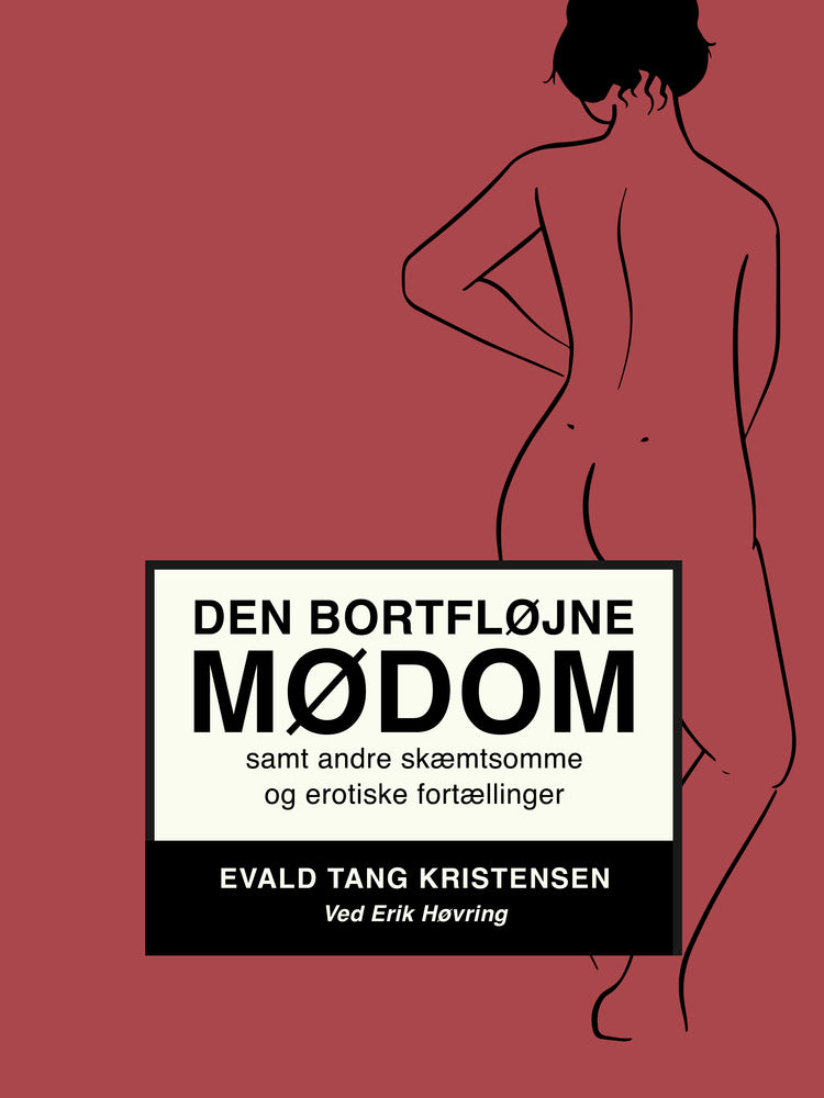 Den bortfløjne mødom samt andre skæmtsomme og erotiske fortællinger