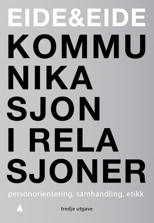 D1 Kommunikasjon i relasjoner : personorientering, samhandling, etikk