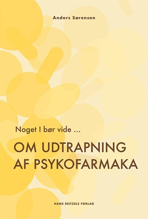 D2 Noget I bør vide ... Om udtrapning af psykofarmaka