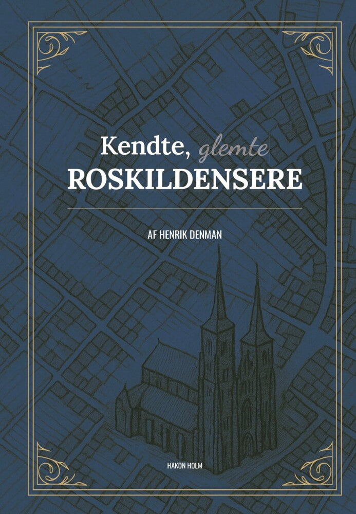 D2 Kendte, glemte roskildensere