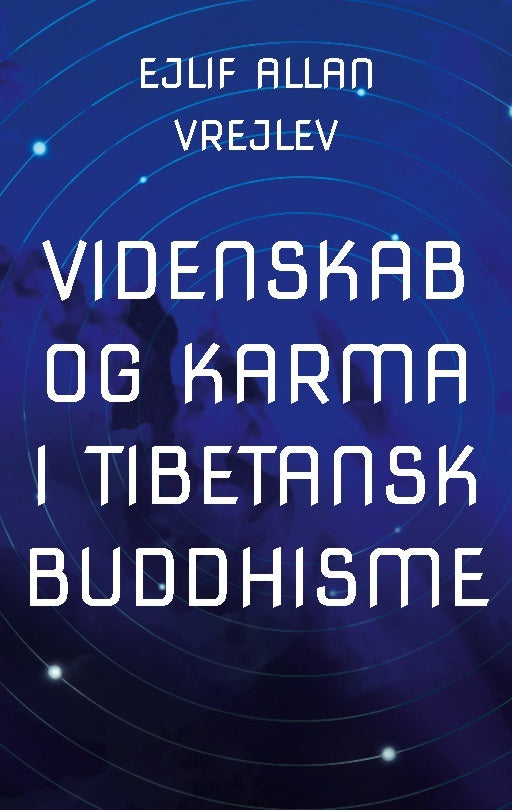 Videnskab og Karma i Tibetansk Buddhisme