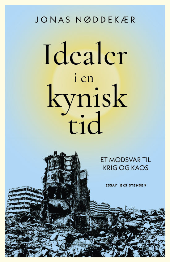 Idealer i en kynisk tid