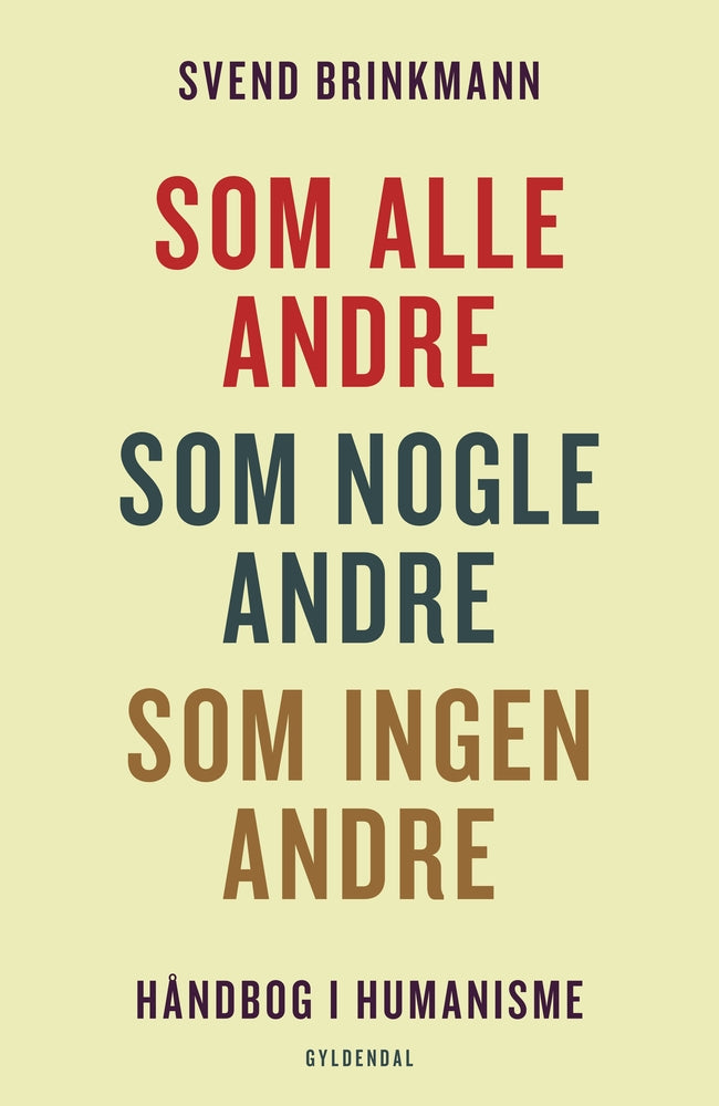 Som alle andre, som nogle andre, som ingen andre