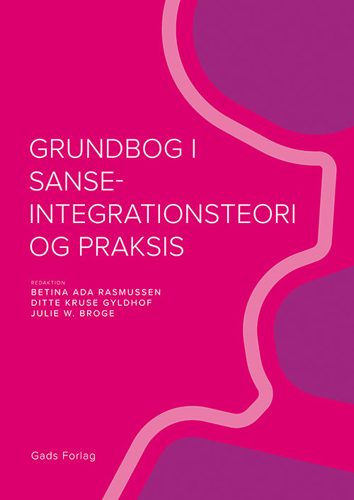 Grundbog i sanseintegrationsteori og praksis